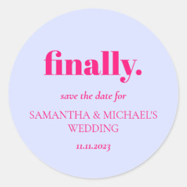 Minimal Design Lilac Pink Finally Save Date Runder Aufkleber