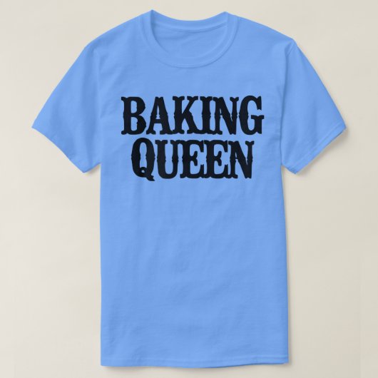 Minimal Funny Baking Queen T-Shirt (Design vorne)