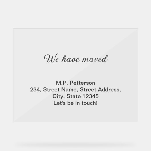 Minimal grau haben wir hinzugefügt Namen Adresse T Acrylschild (Vorderseite)