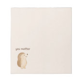 Minimal Hedgehog “You Matter” Notepad Notizblock (Vorderseite)