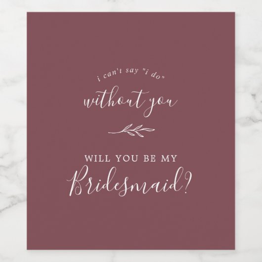 Minimal Leaf | Burgundy Bridesmaid Proposal Weinetikett (Einzelnes Label)