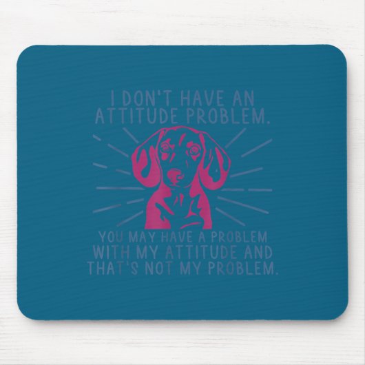 Minimal Lustiger Dachshund Ich habe kein Problem m Mousepad (Vorne)