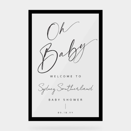 Minimal Oh Baby Black Brush Script Baby Dusche Acrylschild (Vorderseite)