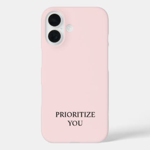 Minimal Priorisieren Sie Zitat Pastell Rosa iPhone 16 Hülle