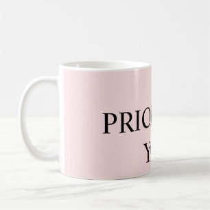 Minimal Priorisieren Sie Zitat Pastellrosa Kaffeetasse
