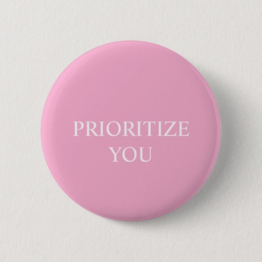 Minimal Priorisieren Sie Zitat Staubiges Rosa Pink Button (Vorderseite)