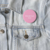 Minimal Priorisieren Sie Zitat Staubiges Rosa Pink Button (Beispiel)