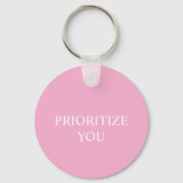 Minimal Priorisieren Sie Zitat Staubiges Rosa Pink Schlüsselanhänger
