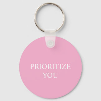 Minimal Priorisieren Sie Zitat Staubiges Rosa Pink Schlüsselanhänger