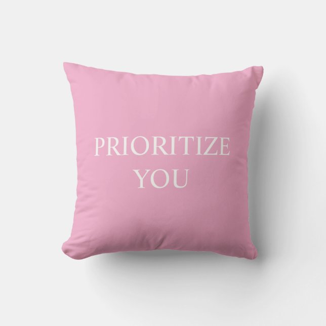 Minimal Prioritize You Quote Dusty Rose Pink Kissen (Vorderseite)