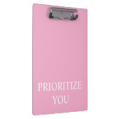 Minimal Prioritize You Quote Dusty Rose Pink Klemmbrett (Rechts)