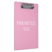 Minimal Prioritize You Quote Dusty Rose Pink Klemmbrett (Rechts)