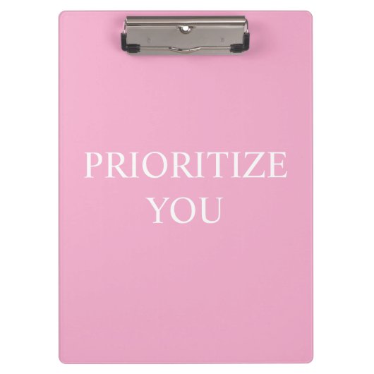 Minimal Prioritize You Quote Dusty Rose Pink Klemmbrett (Vorderseite)