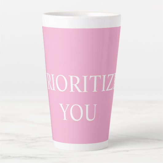 Minimal Prioritize You Quote Dusty Rose Pink Milchtasse (Vorderseite)