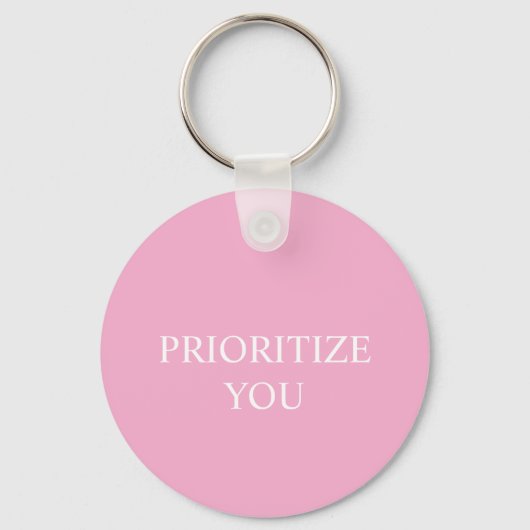 Minimal Prioritize You Quote Dusty Rose Pink Schlüsselanhänger (Vorderseite)