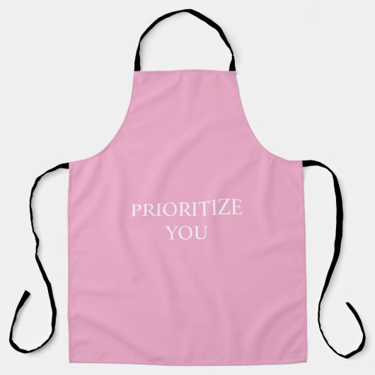 Minimal Prioritize You Quote Dusty Rose Pink Schürze (Vorderseite)