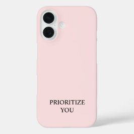 Minimal Prioritize You Quote Pastel Pink iPhone 16 Hülle