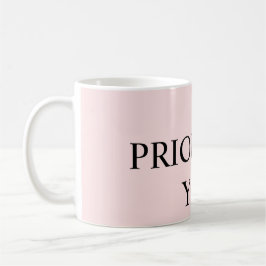 Minimal Prioritize You Quote pastel pink Kaffeetasse