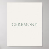 Minimal Sage Green Ceremony Wedding Sign Poster (Vorne)