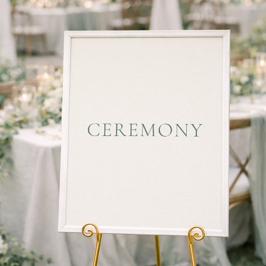 Minimal Sage Green Ceremony Wedding Sign Poster