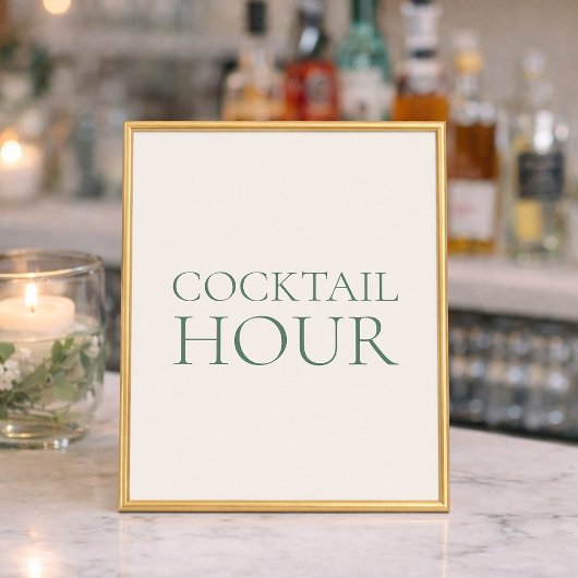 Minimal Sage Green Wedding Cocktail Hour Sign Poster