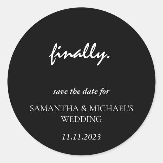 Minimal sauberes schwarzes Skript Enddatum Gerette Runder Aufkleber (Vorderseite)