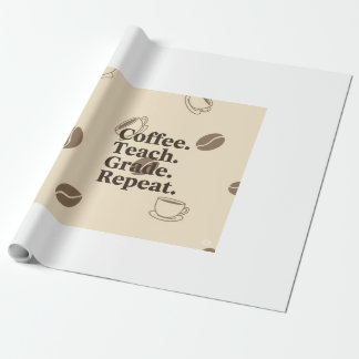 Minimal Teacher Quote Poster - "Kaffee. Lehre! Gra Geschenkpapier