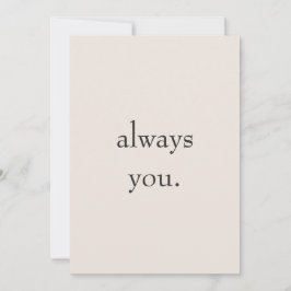 Minimal Valentine Printable Card | Always you. Feiertagskarte