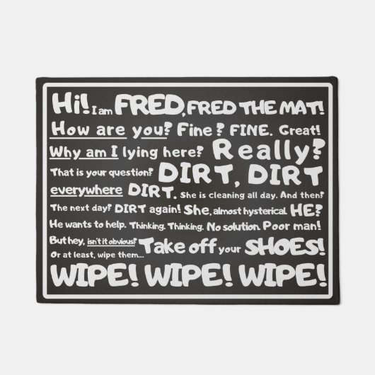 Minimal, Witty - Fred the Mat, Dein humorvoller Te Fußmatte (Vorderseite)