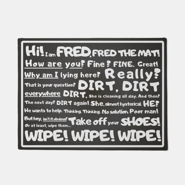 Minimal, Witty - Fred the Mat, Dein humorvoller Te Fußmatte (Vorderseite)