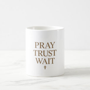 Minimale christliche Typografie – Beten Vertrauen Kaffeetasse