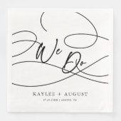 Minimale Extravagante Script "We Do" Kalligraphie  Serviette (Vorderseite)