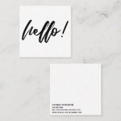 Minimale Hallo in Handschrift Skript Schwarz auf W Quadratische Visitenkarte (Vorne/Hinten)