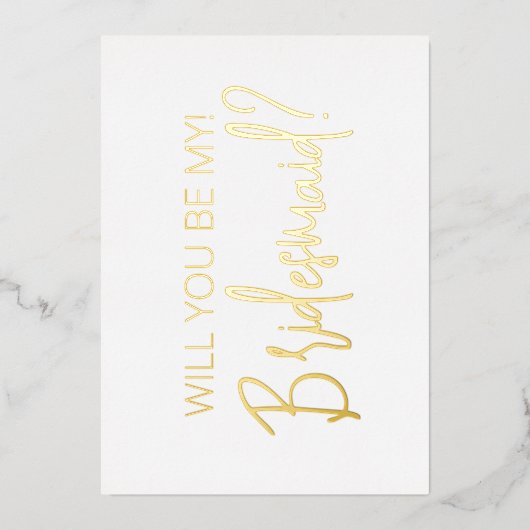 Minimale Script Bridesmaid Vorschlag Gold Foil Car Folieneinladung (Vorderseite)
