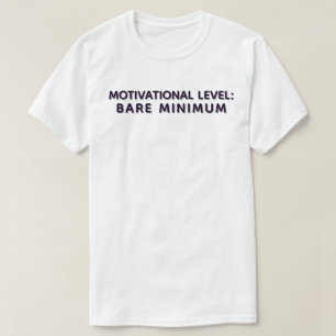 Minimaler Aufwand für Motivierend Angebot T-Shirt