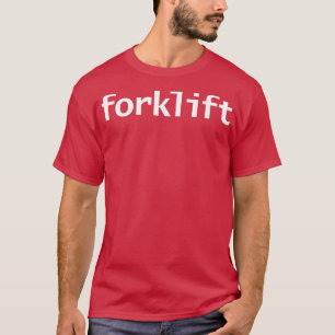 Minimaler Gabelstapler Typografie Weißer Text T-Shirt