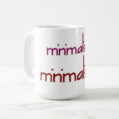 "Minimalismo Text-Tasse Kaffeetasse (Vorderseite Links)