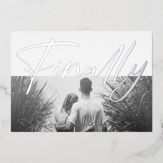 Minimalist Black & White Funny Finally Quote Photo Folieneinladung (Vorderseite)