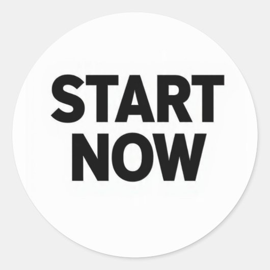 Minimalist bold start now text runder aufkleber (Vorderseite)