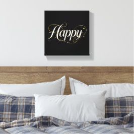 Minimalist Elegant Gold Happy Typography - Classy  Leinwanddruck