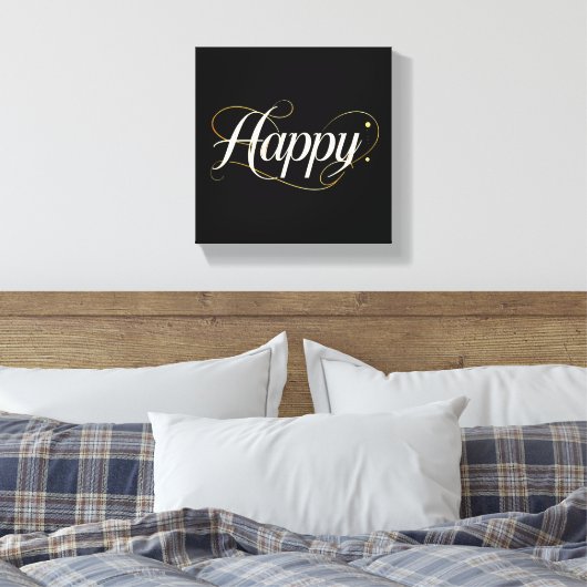 Minimalist Elegant Gold Happy Typography - Classy  Leinwanddruck (Insitu (Schlafzimmer))