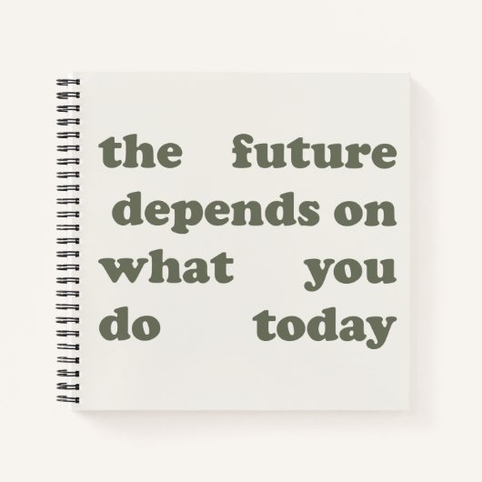 Minimalist "Future Depends On Today" Notebook Notizblock (Vorderseite)