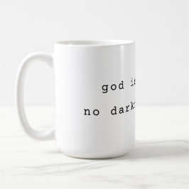 Minimalist God is Light Coffee Mug Kaffeetasse