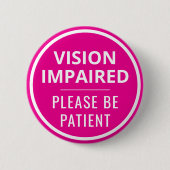 Minimalist Hot Pink Text Vision Impaired Button (Vorderseite)