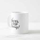 Minimalist Inspired Never Stop Learning Elegant Kaffeetasse (Vorderseite Links)