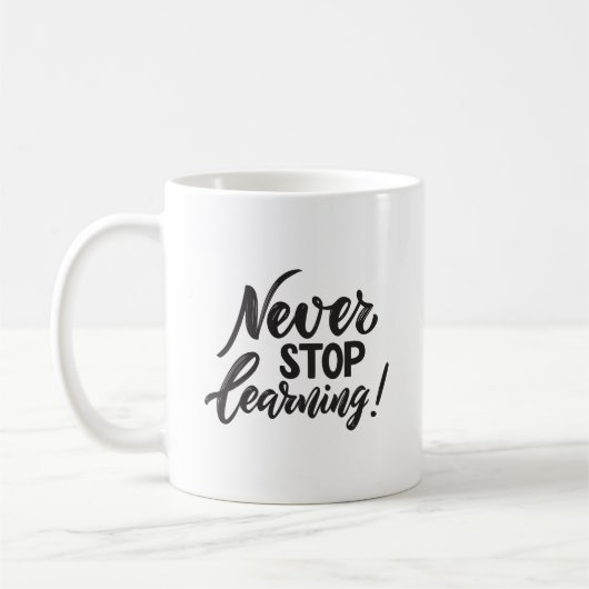 Minimalist Inspired Never Stop Learning Elegant Kaffeetasse (Links)