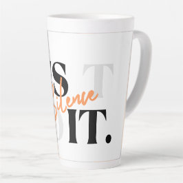 Minimalist Just Do It Silence Zitat Hohe Kaffeetas Milchtasse