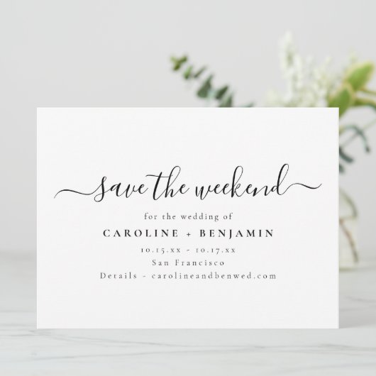 Minimalist Modern Black White Script Weekend Save The Date (Stehend Vorderseite)