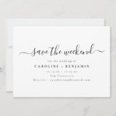 Minimalist Modern Black White Script Weekend Save The Date (Vorderseite)