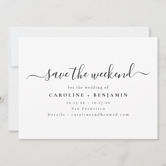 Minimalist Modern Black White Script Weekend Save The Date (Vorderseite)